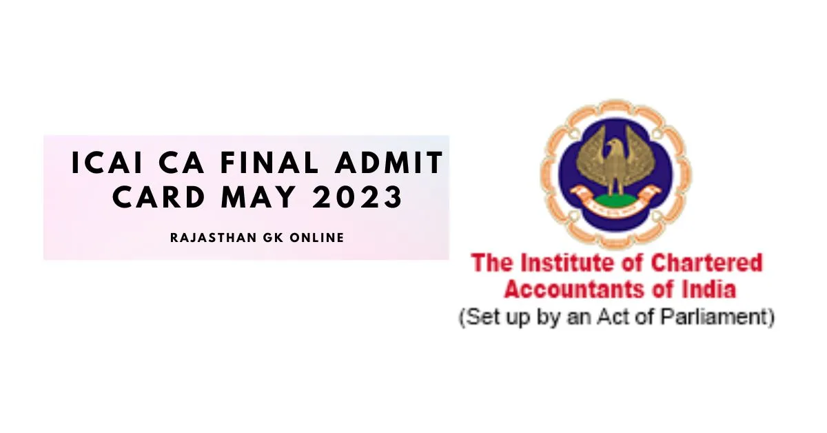 ICAI CA Final Admit Card May 2023: PDF Available For Download
