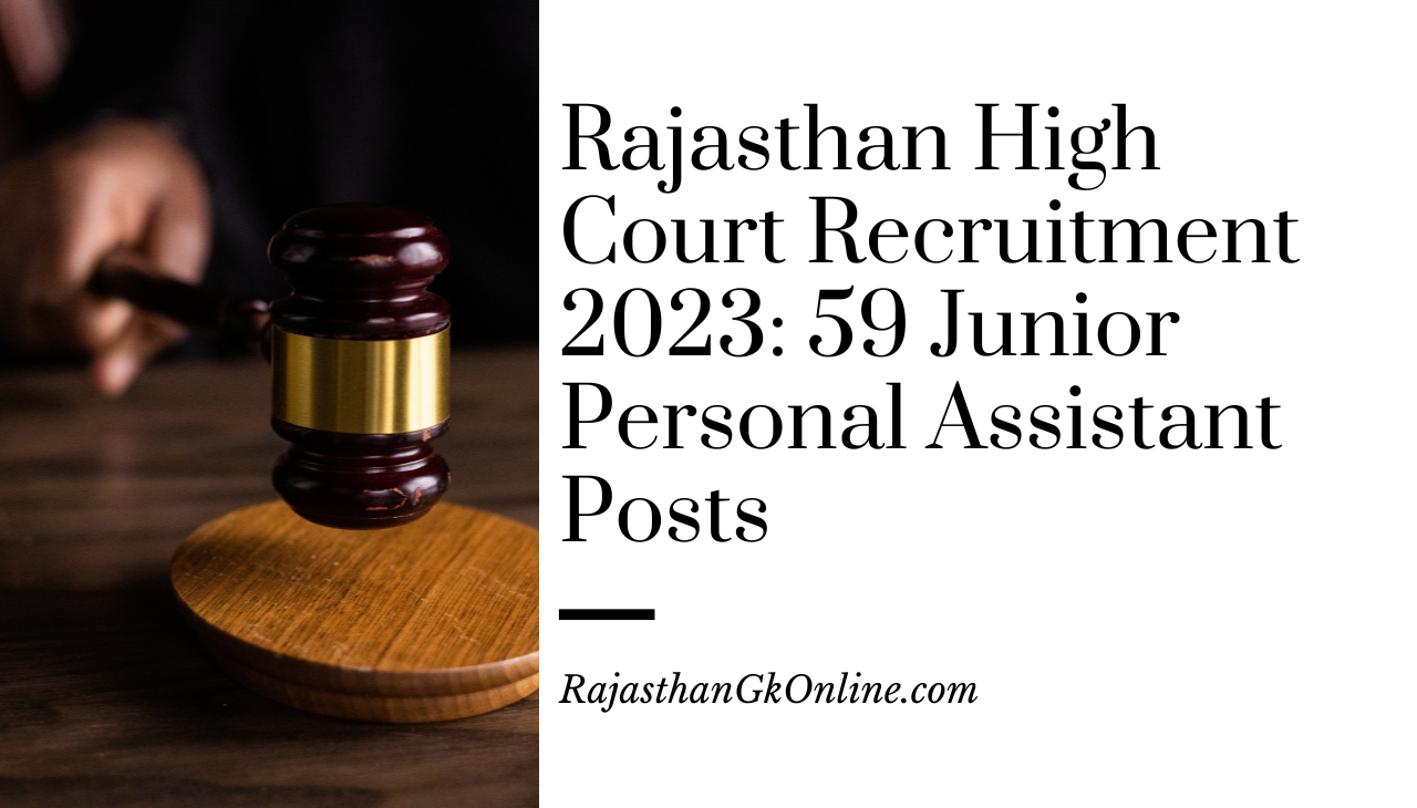 Rajasthan High Court Recruitment 2023: 59 Junior Personal Assistant Posts